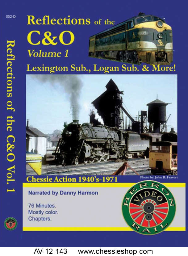 DVD: Reflections of the C&O Volume 1