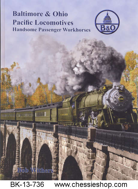 B&O Pacific Locomotives - Handsome Passenger Workhorses