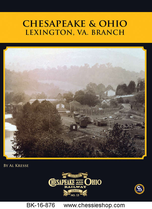 C&O Railway Series #13, Lexington Va Branch